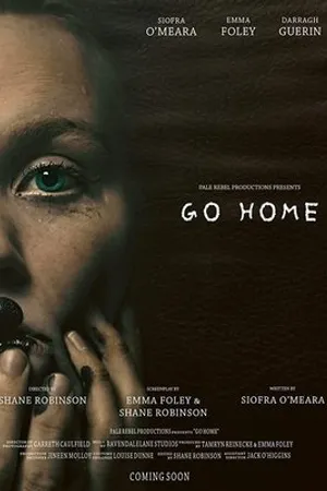 Постер к фильму Go Home (2018)