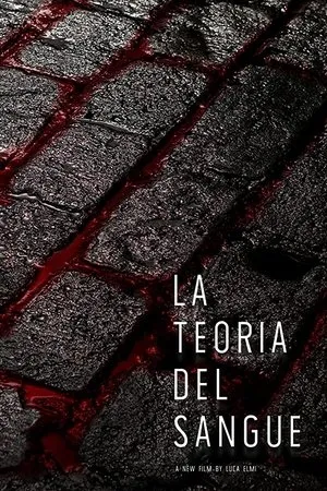 Постер к фильму La Teoria del Sangue (2019)