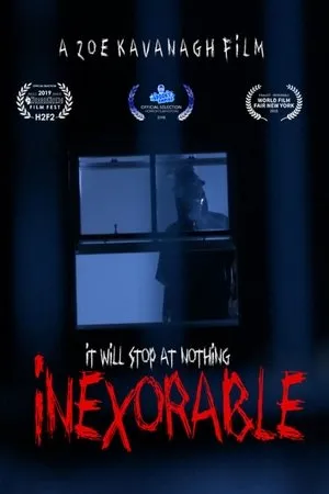 Постер к фильму Inexorable (2017)