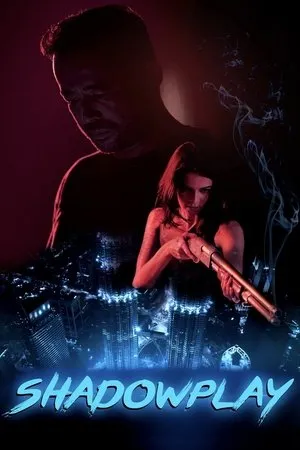 Постер к фильму Shadowplay (2019)
