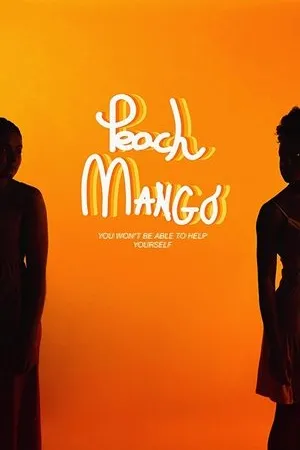 Постер к фильму Peach Mango (2018)
