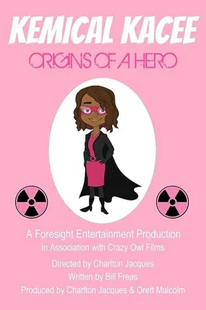 Постер к мультфильму Kemical Kacee: Origins of a Hero (2018)
