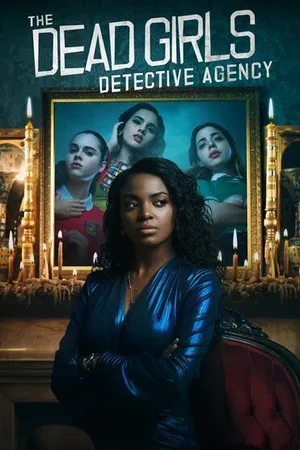 Постер к сериалу The Dead Girls Detective Agency (2018)