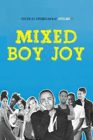 Постер к сериалу Mixed Boy Joy (2019 - 2021)