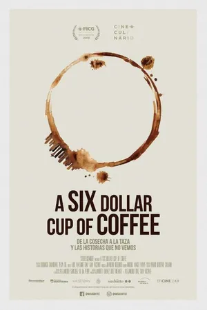 Постер к фильму A six dollar cup of coffee (2018)