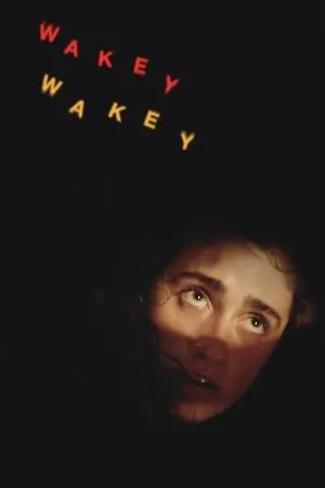 Постер к фильму Wakey Wakey (2019)
