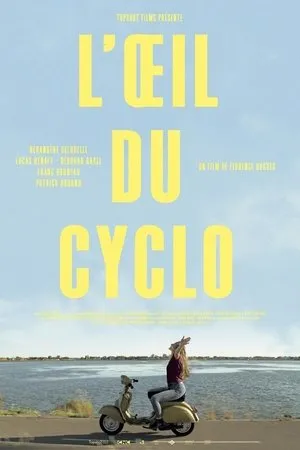 Постер к фильму L'oeil du cyclo (2018)