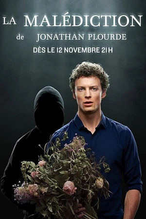 Постер к сериалу La Malédiction de Jonathan Plourde (2018)
