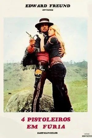 Постер к фильму Quatro Pistoleiros em Fúria (1972)