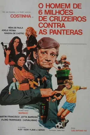 Постер к фильму O Homem de Seis Milhões de Cruzeiros Contra as Panteras (1978)