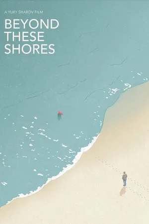 Постер к фильму Beyond These Shores (2019)
