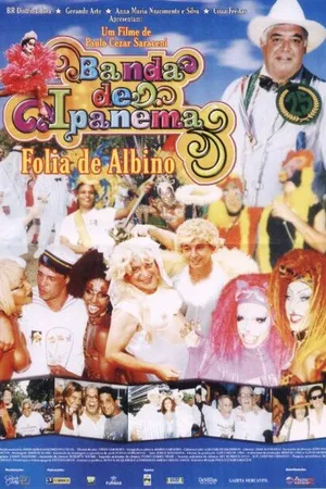 Постер к фильму Banda de Ipanema - Folia de Albino (2003)