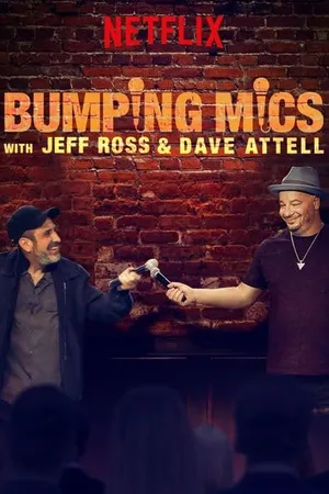 Постер к сериалу Bumping Mics with Jeff Ross & Dave Attell (2018)