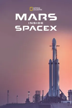 Постер к фильму MARS: Inside SpaceX (2018)