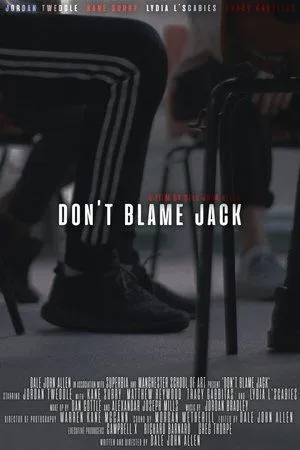 Постер к фильму Don't Blame Jack (2019)