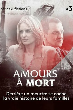 Постер к фильму Amours à mort (2019)