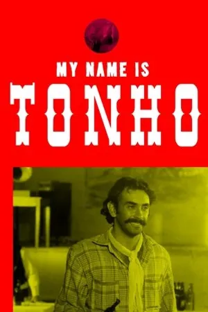 Постер к фильму Meu Nome é Tonho (1969)
