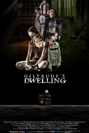 Постер к фильму Giltrude's Dwelling (2019)
