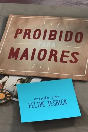 Постер к сериалу Proibido para Maiores (2018)