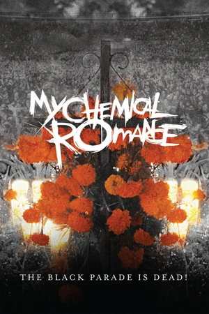 Постер к фильму My Chemical Romance: The Black Parade Is Dead! (2008)