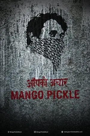 Постер к фильму Mango Pickle (2020)