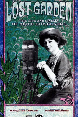 Постер к фильму Le jardin oublié: La vie et l'oeuvre d'Alice Guy-Blaché (1996)