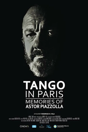 Постер к фильму Танго в Париже. Воспоминания Астора Пьяццоллы (2017)