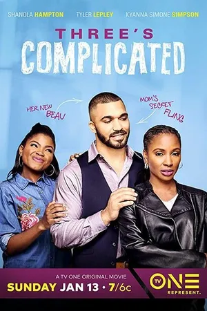 Постер к фильму Three's Complicated (2019)