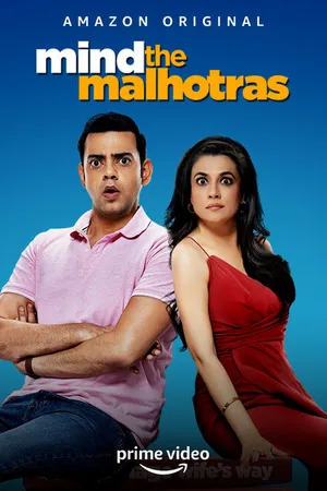 Постер к сериалу Mind The Malhotras (2019)
