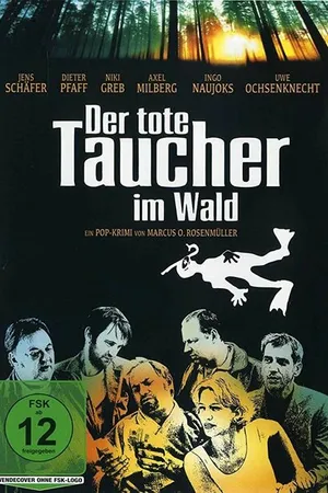 Постер к фильму Der tote Taucher im Wald (2000)