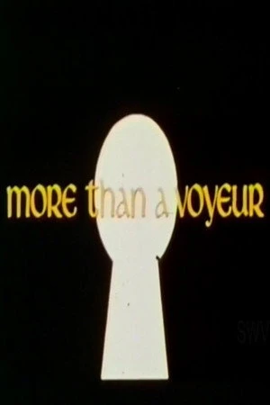 Постер к фильму More Than a Voyeur (1973)