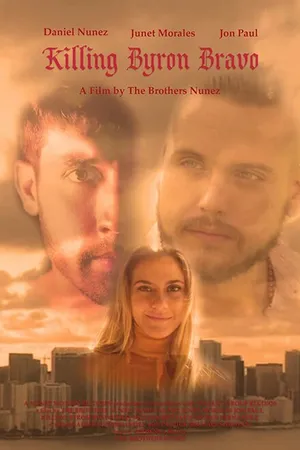 Постер к фильму Killing Byron Bravo (-)