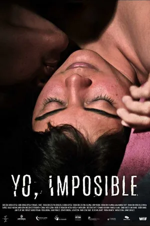 Постер к фильму Yo Imposible (2018)