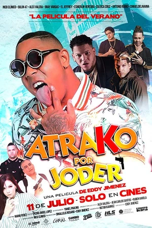 Постер к фильму Atrako por joder (2019)