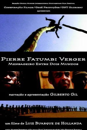 Постер к фильму Pierre Fatumbi Verger: Mensageiro Entre Dois Mundos (2000)