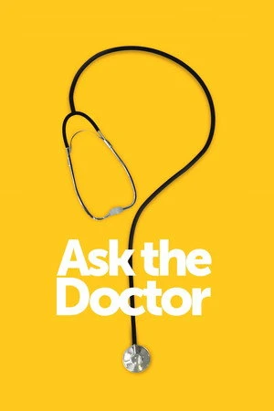 Постер к сериалу Ask the Doctor (2017)