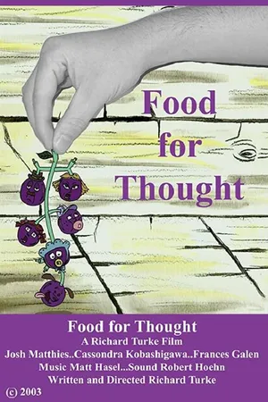 Постер к мультфильму Food for Thought (2004)