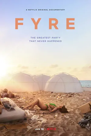 Постер к фильму FYRE: Величайшая вечеринка, которая не состоялась (2019)