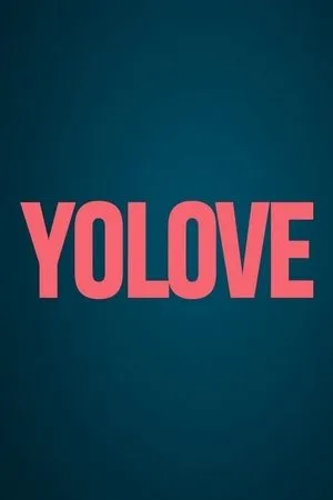 Постер к фильму Yolove (2018)