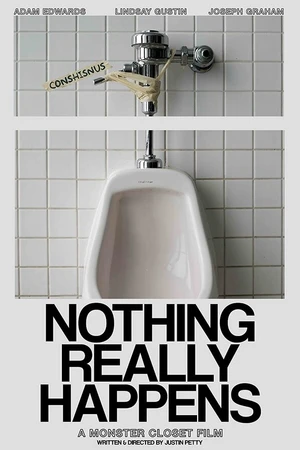 Постер к фильму Nothing Really Happens (2017)