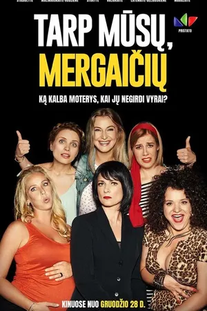 Постер к фильму Tarp musu, mergaiciu (2018)