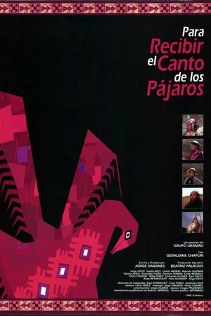 Постер к фильму Para recibir el canto de los pájaros (1995)