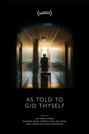 Постер к фильму As Told To G/D Thyself (2019)
