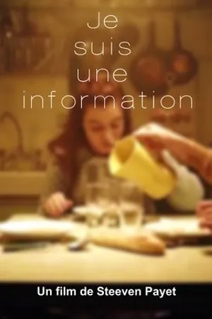 Постер к фильму Je suis une information (2019)