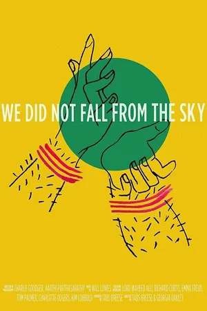 Постер к фильму We Did Not Fall from the Sky (2018)