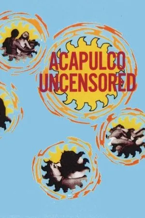 Постер к фильму Acapulco Uncensored (1968)