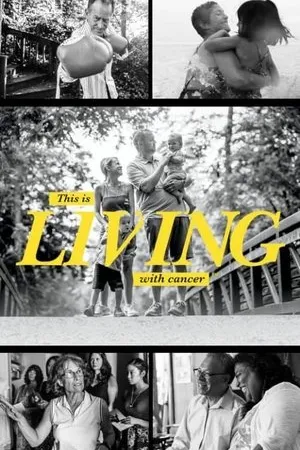Постер к фильму This Is Living with Cancer (2017)