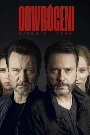 Постер к сериалу Odwróceni. Ojcowie i córki (2019)