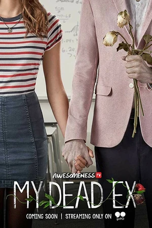 Постер к сериалу Мой мертвый бывший (2018)