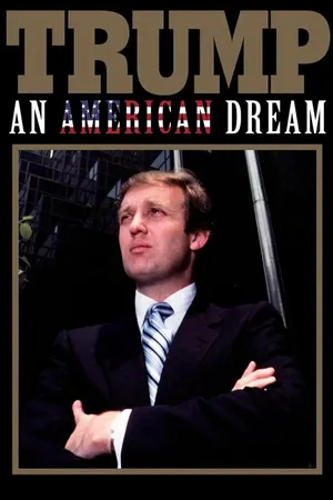 Постер к сериалу Trump: An American Dream (2017)